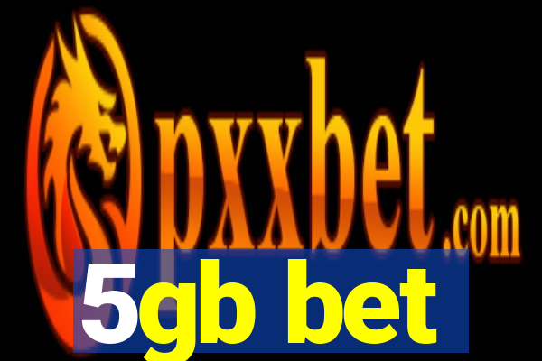 5gb bet